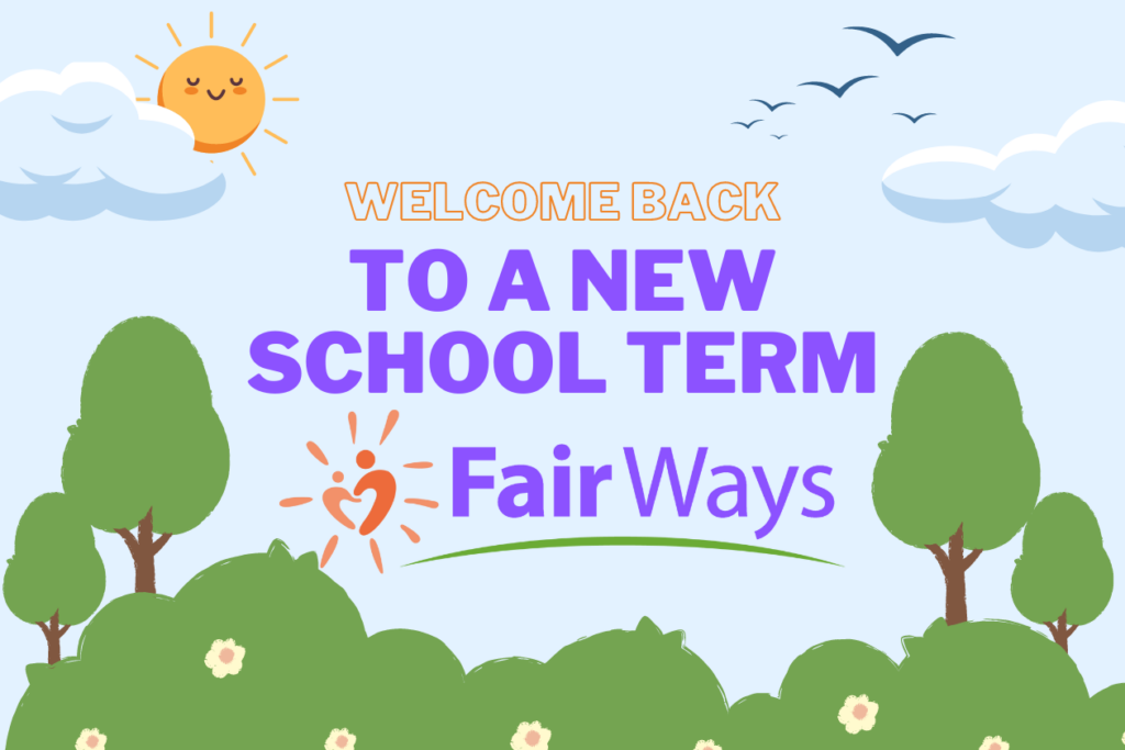Welcome Back Spring Term Welcome Back to a New School Term! - Fair Ways